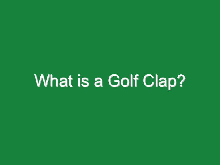 What is a Golf Clap?